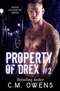 Property of Drex #2 - C.M. Owens