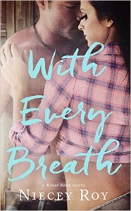 With Every Breath - Niecey Roy
